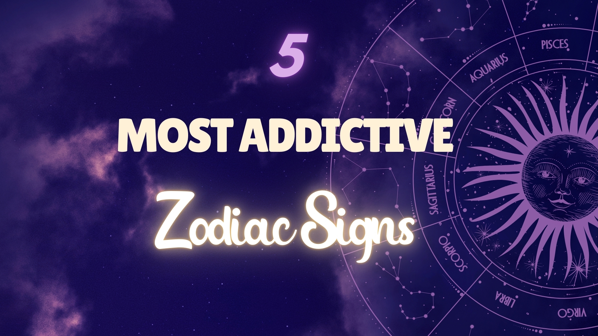 5 most addictive zodiac signs