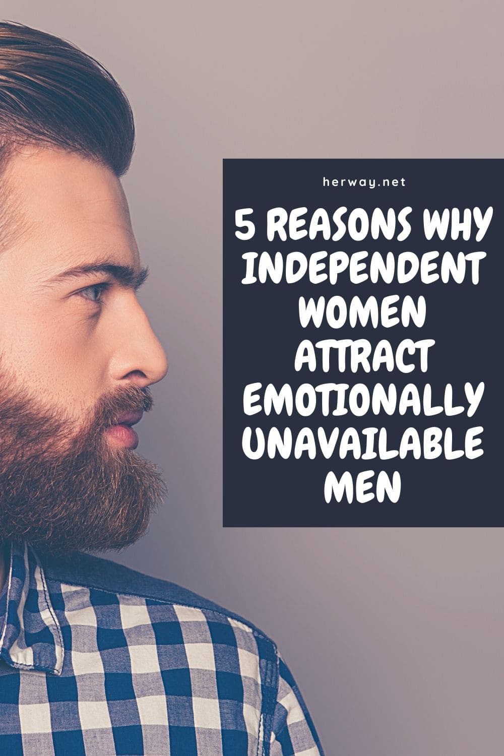 5 Reasons Why Independent Women Attract Emotionally Unavailable Men