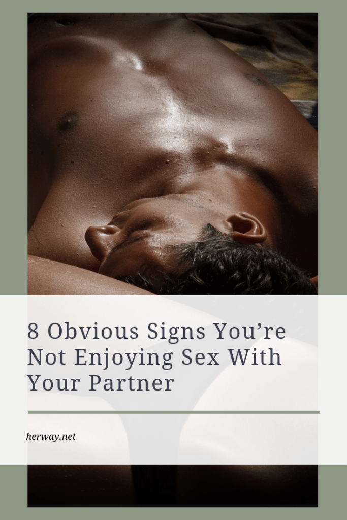 8 segni evidenti che il sesso con il partner non è piacevole