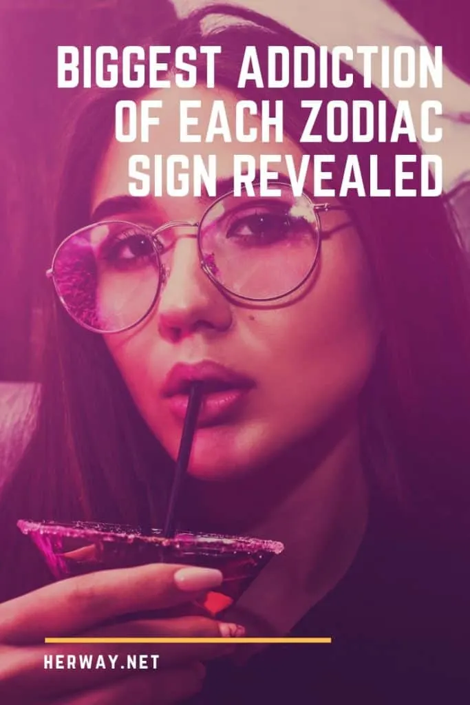 Biggest Addiction Of Each Zodiac Sign Revealed