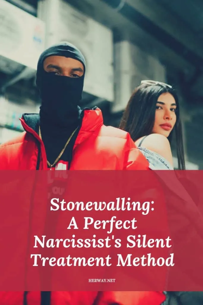 Stonewalling: A Perfect Narcissist's Silent Treatment Method