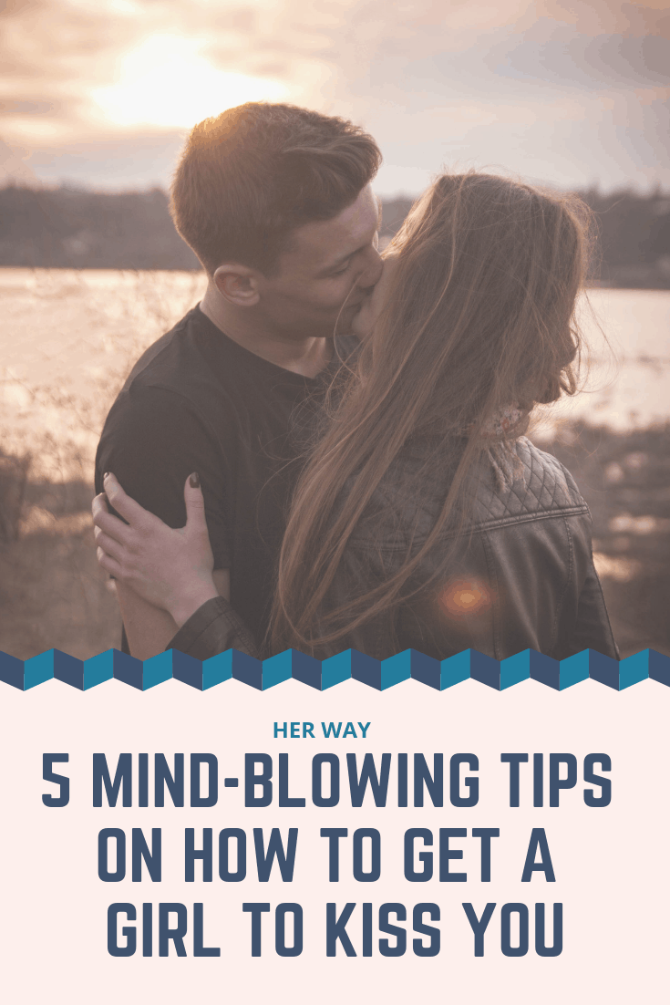 5 consejos alucinantes para conseguir que una chica te bese