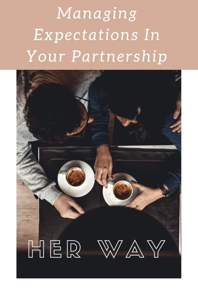 Managing Expectations In Your Partnership