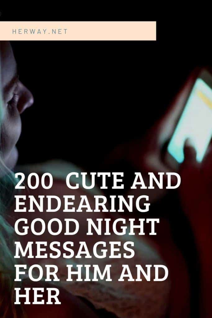 200 Cute And Endearing Good Night Messages For Him And Her