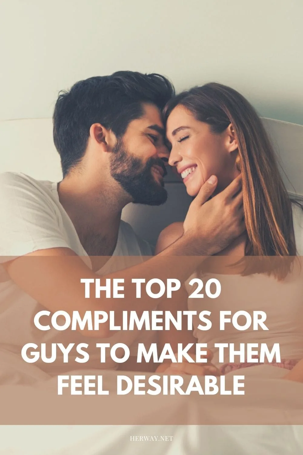 The Top 20 Compliments For Guys To Make Them Feel Desirable
