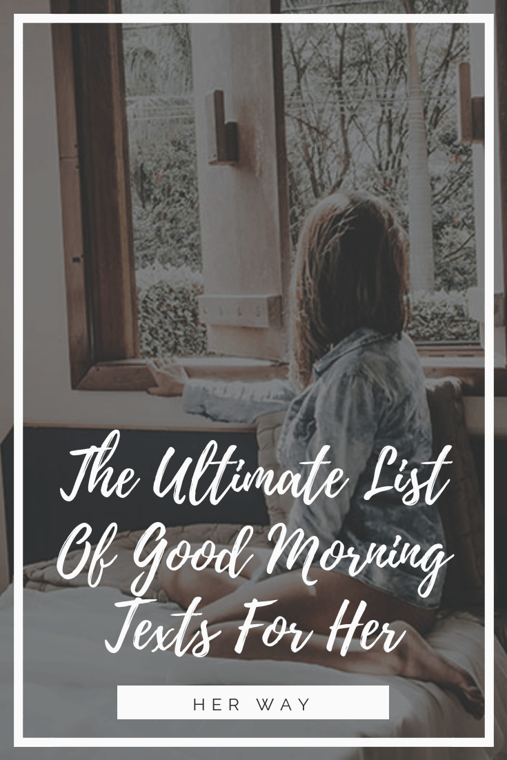 The Ultimate List Of Good Morning Texts For Her