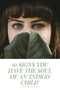10 Signs You Have The Soul Of An 'Indigo Child'