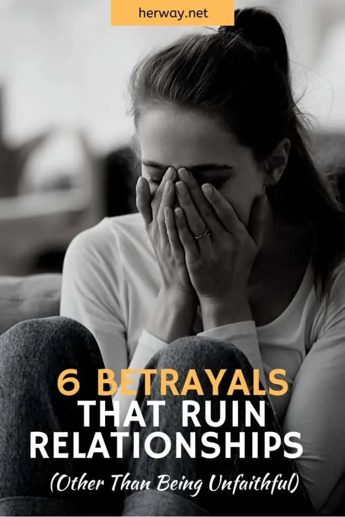 6 Betrayals That Ruin Relationships (Other Than Being Unfaithful)