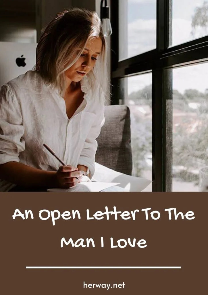 An Open Letter To The Man I Love