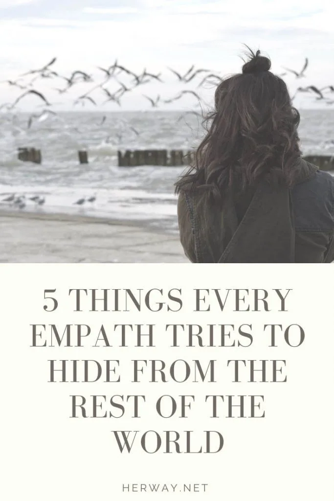 5 Things Every Empath Tries To Hide From The Rest Of The World