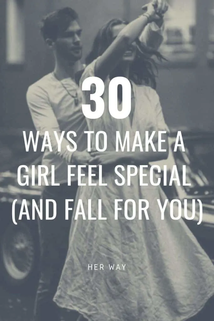 Ways to make a girl feel special