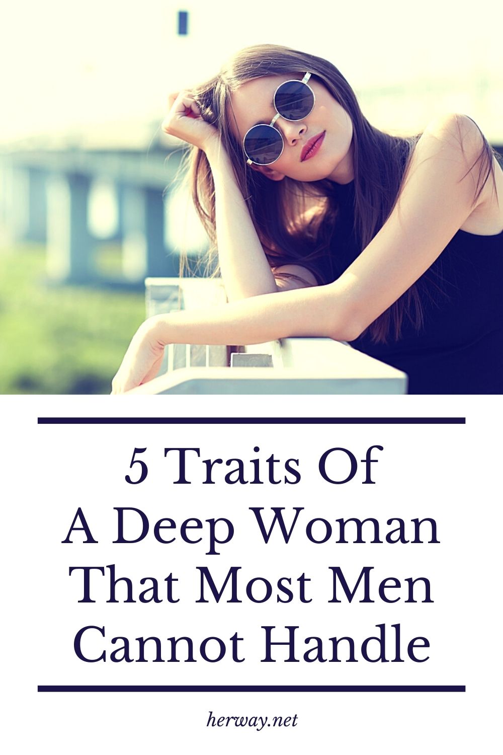 5 Traits Of A Deep Woman That Most Men Cannot Handle