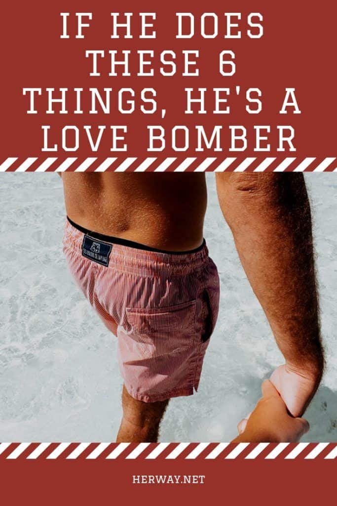 If He Does These 6 Things, He's A Love Bomber