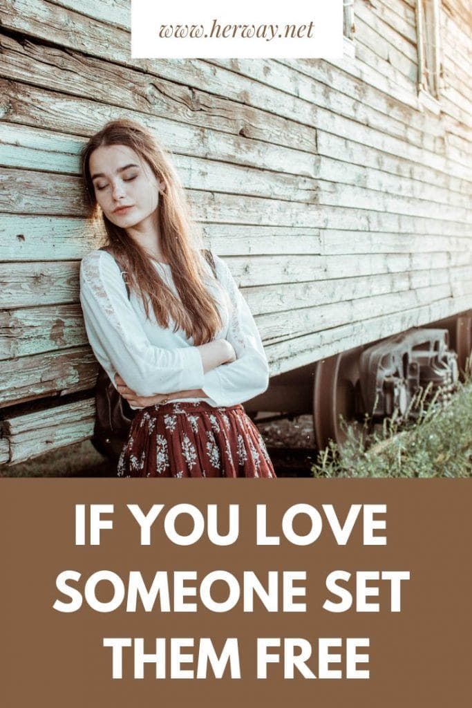 if-you-love-someone-set-them-free