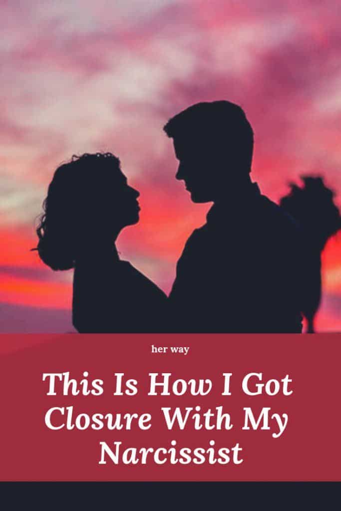 This Is How I Got Closure With My Narcissist