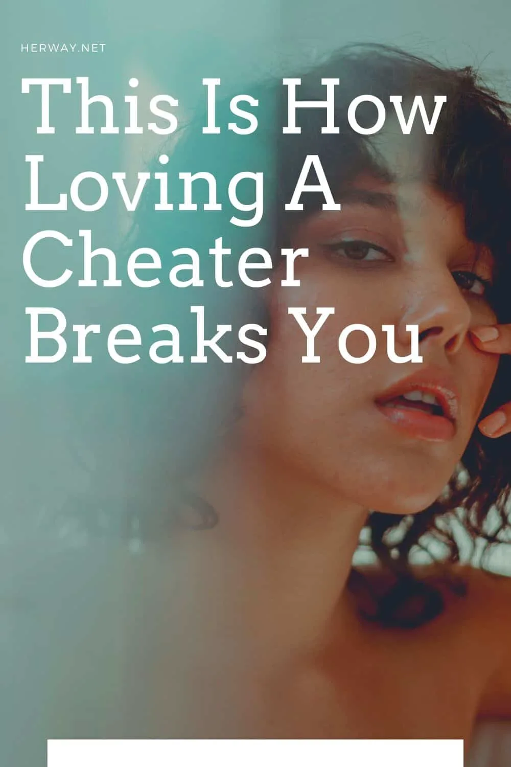 This Is How Loving A Cheater Breaks You
