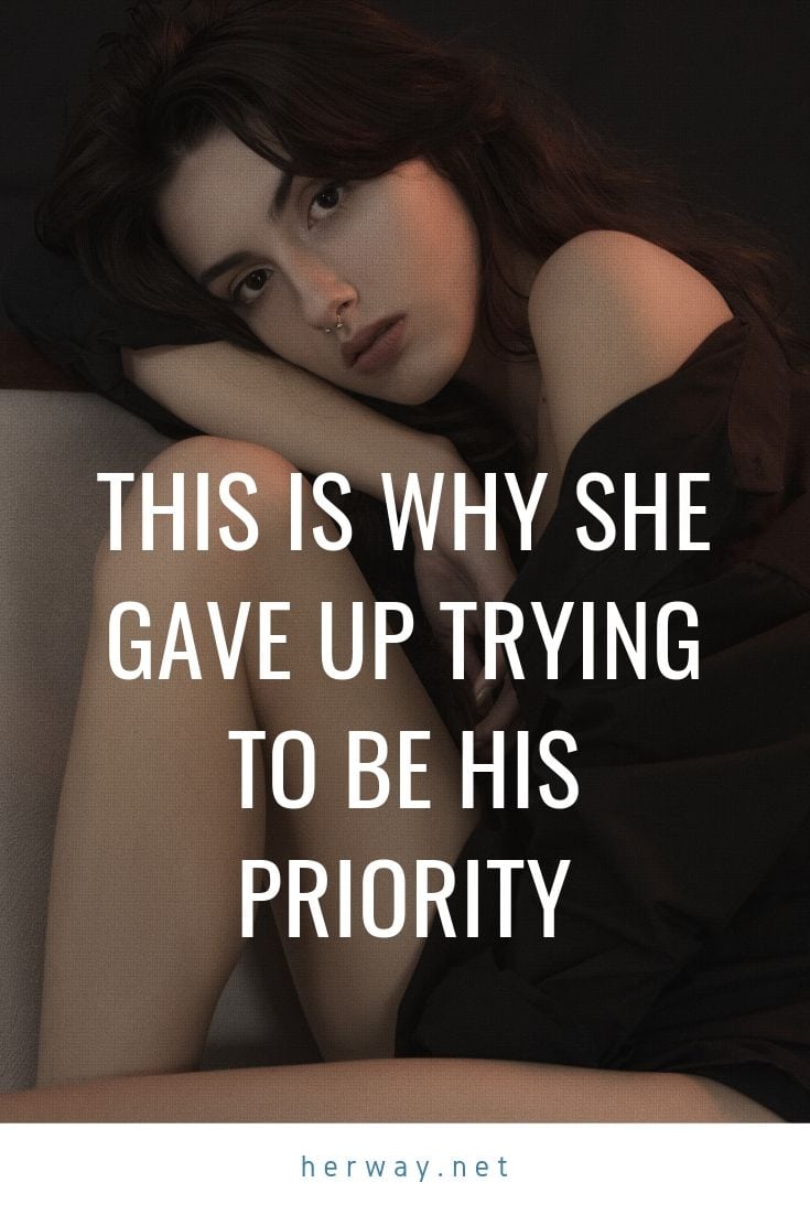 This Is Why She Gave Up Trying To Be His Priority