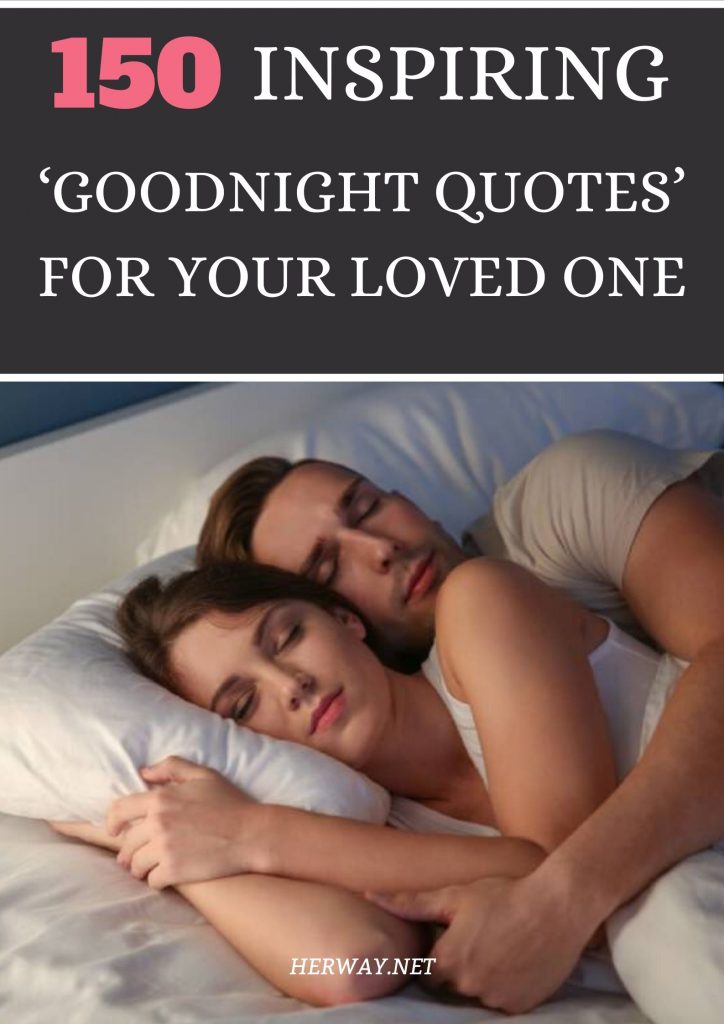 Top 150 Inspiring ‘Goodnight Quotes’ For Your Loved One
