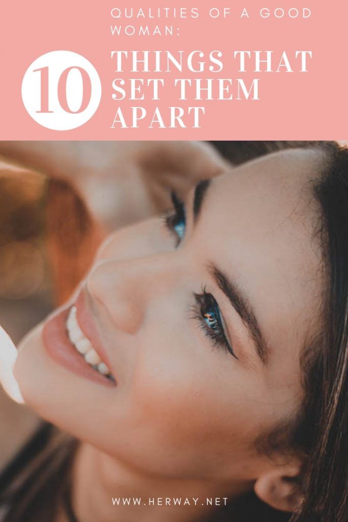 Qualities Of A Good Woman: 10 Things That Set Them Apart