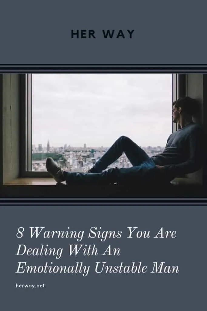 8-warning-signs-you-are-dealing-with-an-emotionally-unstable-man