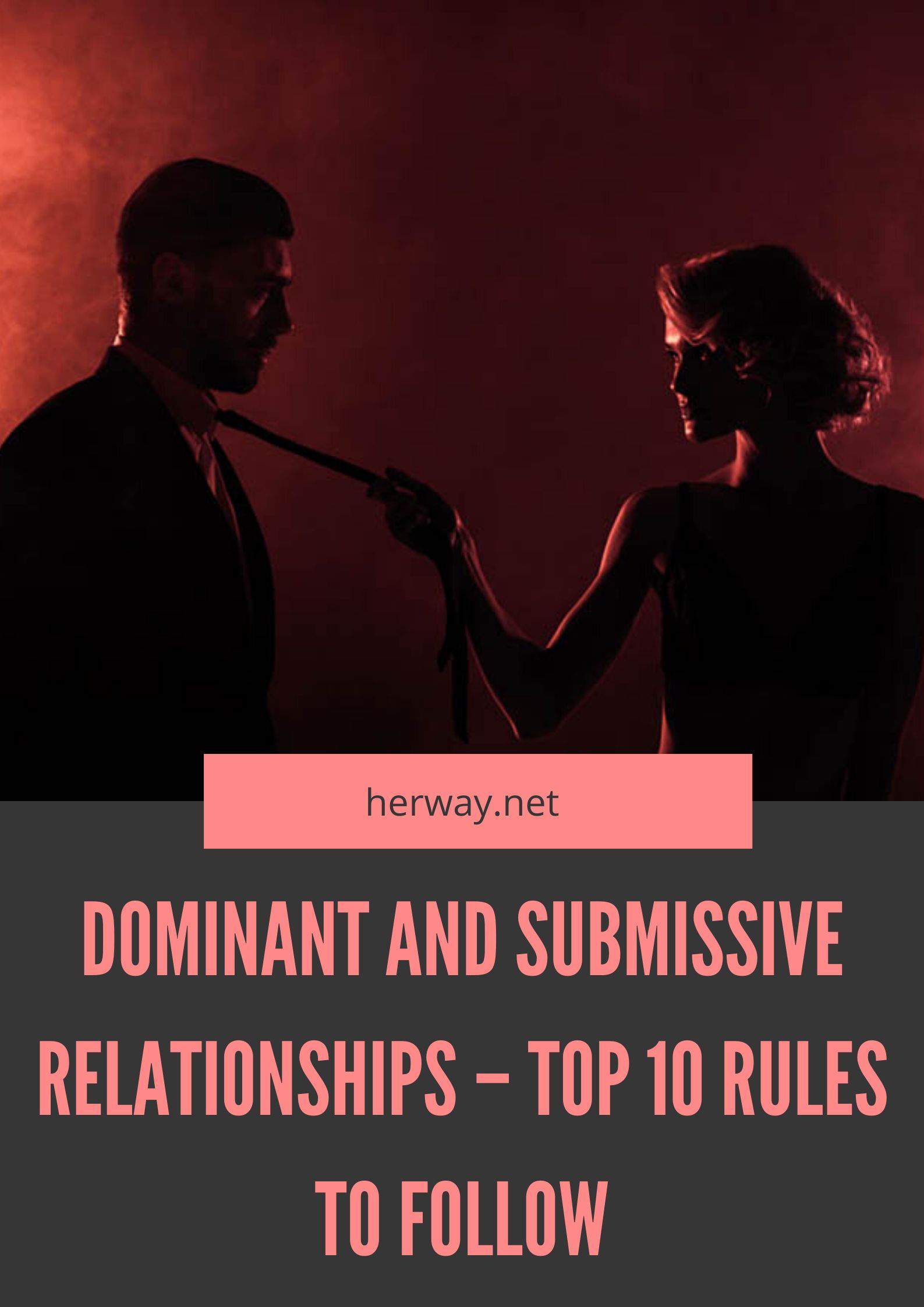 Dominant And Submissive Relationships - Top 10 Rules To Follow