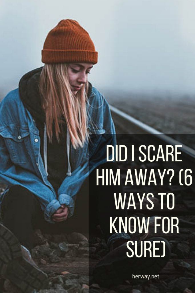 Did I Scare Him Away? (6 Ways To Know For Sure)