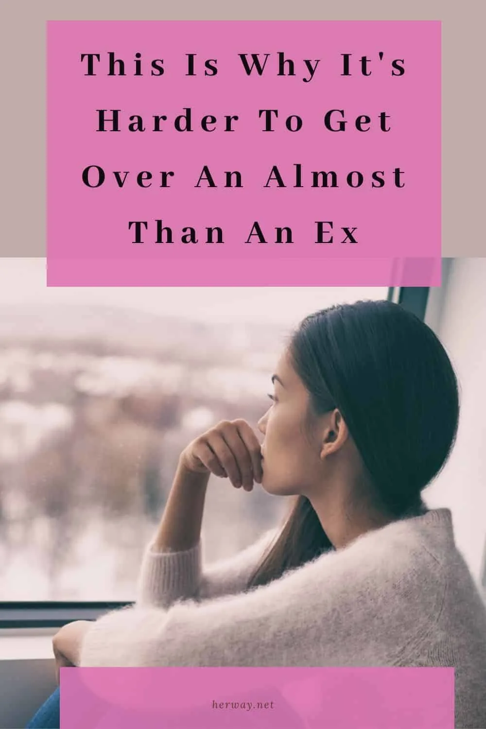 This Is Why It's Harder To Get Over An Almost Than An Ex
