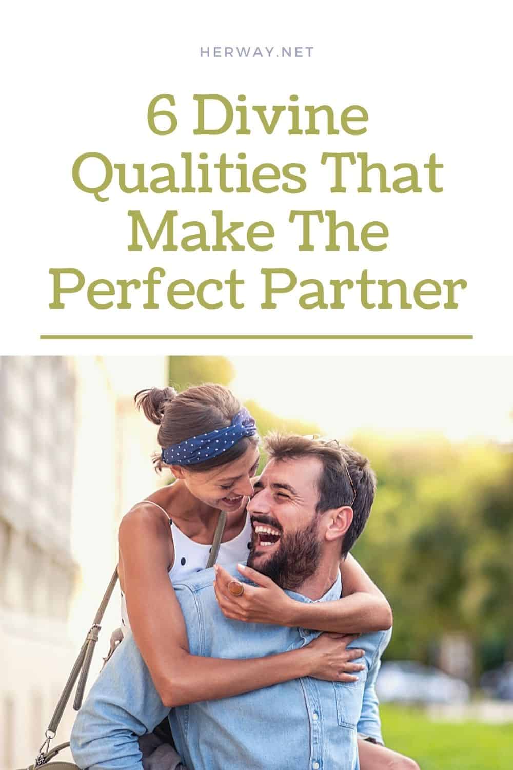 6 Divine Qualities That Make The Perfect Partner