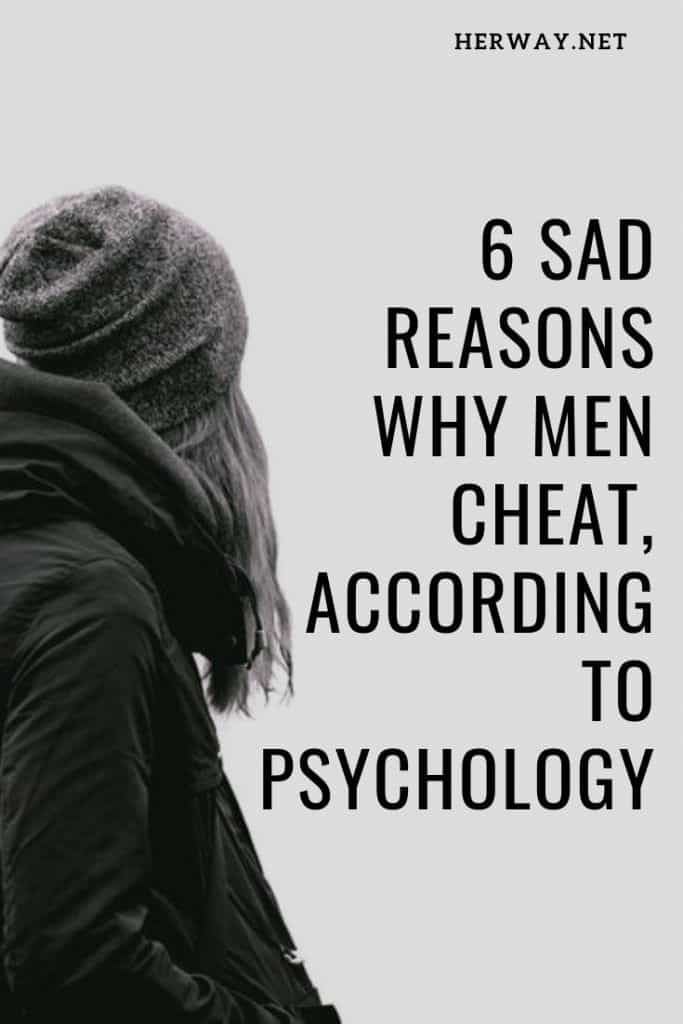 6 Sad Reasons Why Men Cheat, According To Psychology