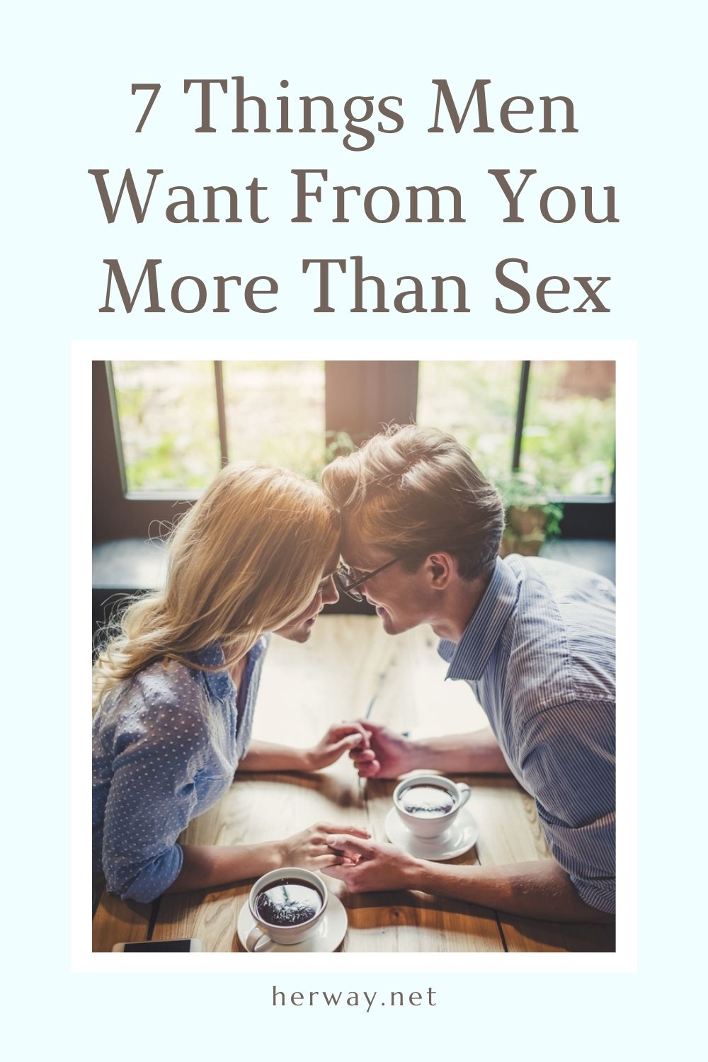 7 Things Men Want From You More Than Sex