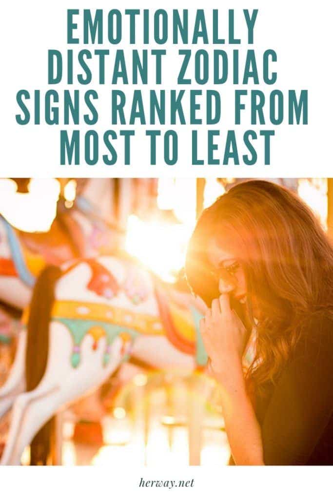Emotionally Distant Zodiac Signs Ranked From Most To Least 