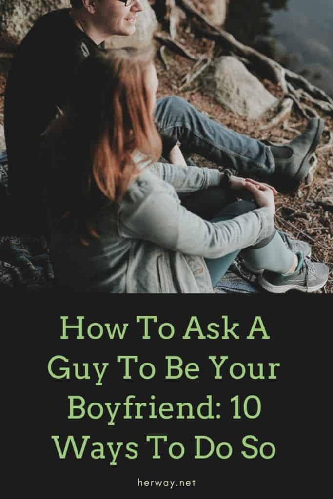 Come chiedere a un ragazzo di diventare il tuo fidanzato: 10 modi per farlo