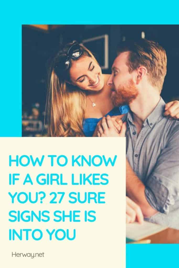 ¿Cómo saber si le gustas a una chica? 27 señales inequívocas de que le gustas