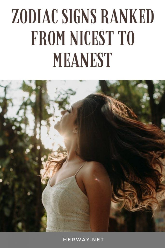 Zodiac Signs Ranked From Nicest To Meanest