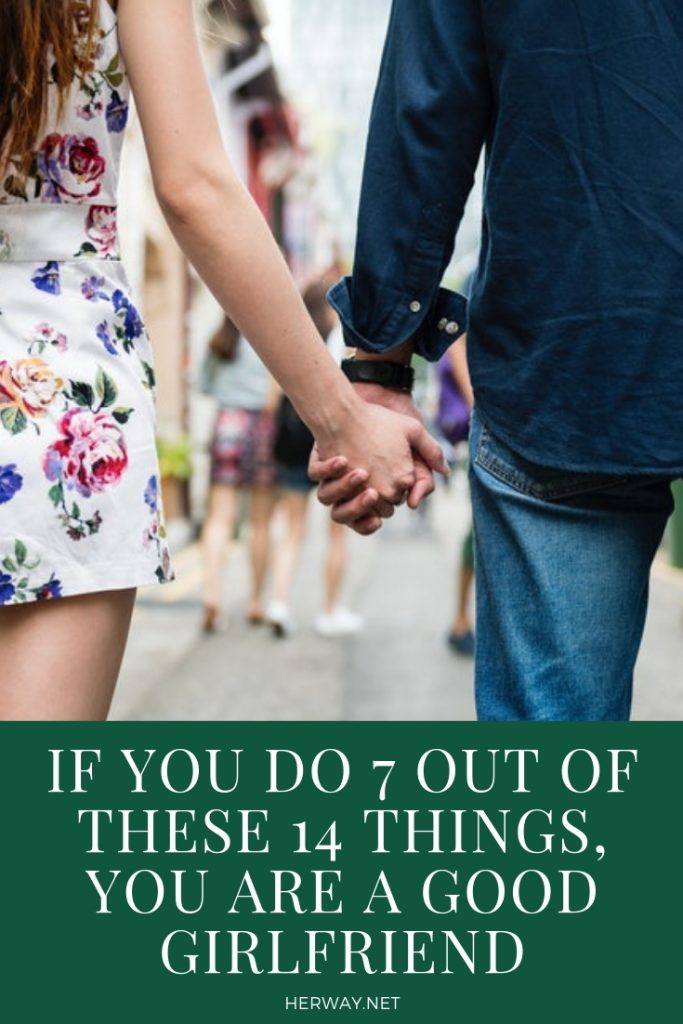 If You Do 7 Out Of These 14 Things, You Are A Good Girlfriend