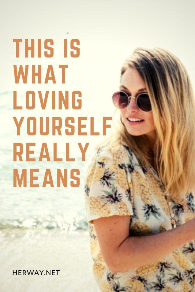 This Is What Loving Yourself Really Means