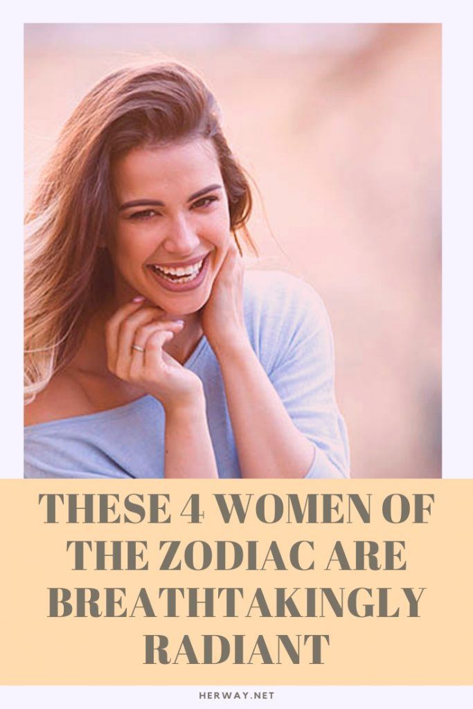 These 4 Women Of The Zodiac Are Breathtakingly Radiant 
