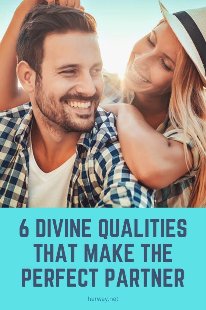 6 Divine Qualities That Make The Perfect Partner