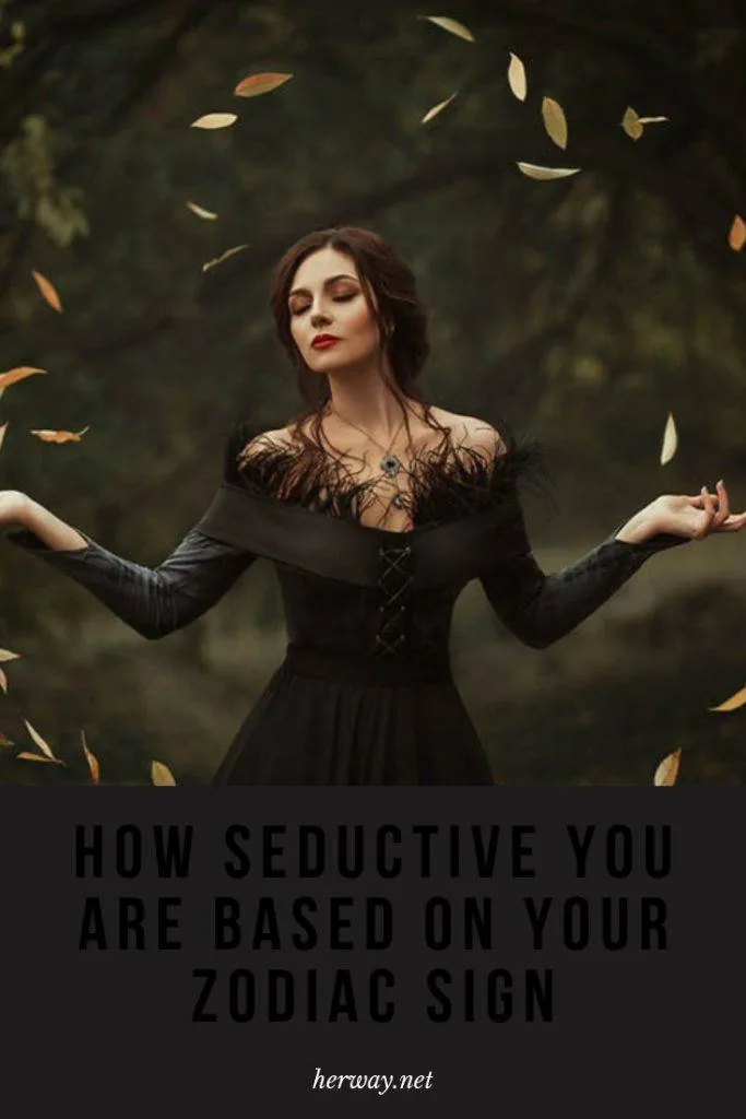 How Seductive You Are Based On Your Zodiac Sign
