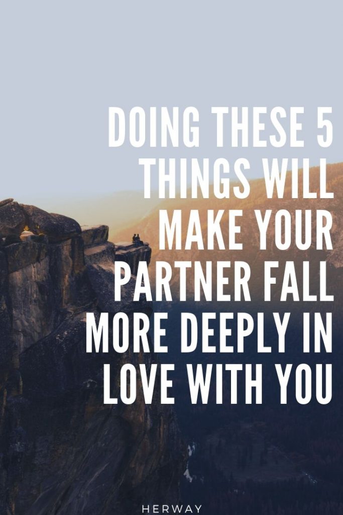Doing These 5 Things Will Make Your Partner Fall More Deeply In Love With You