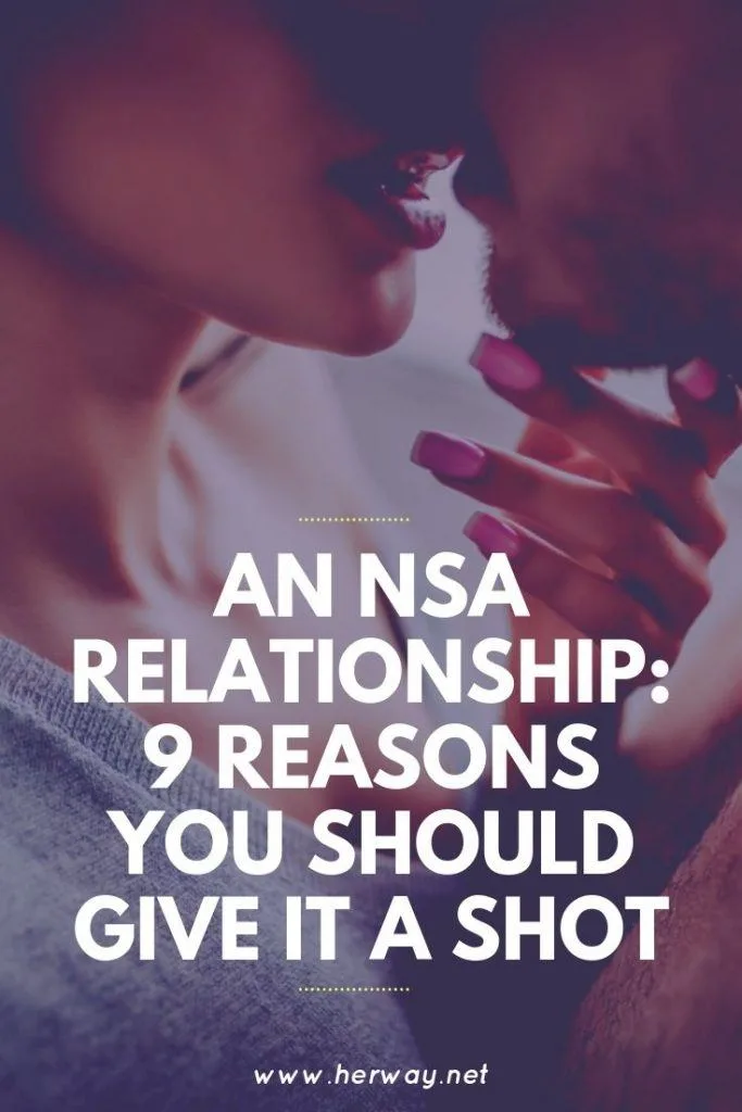 An NSA Relationship: 9 Reasons You Should Give It A Shot