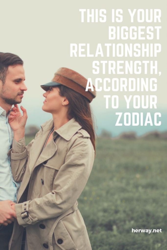 This Is Your Biggest Relationship Strength, According To Your Zodiac
