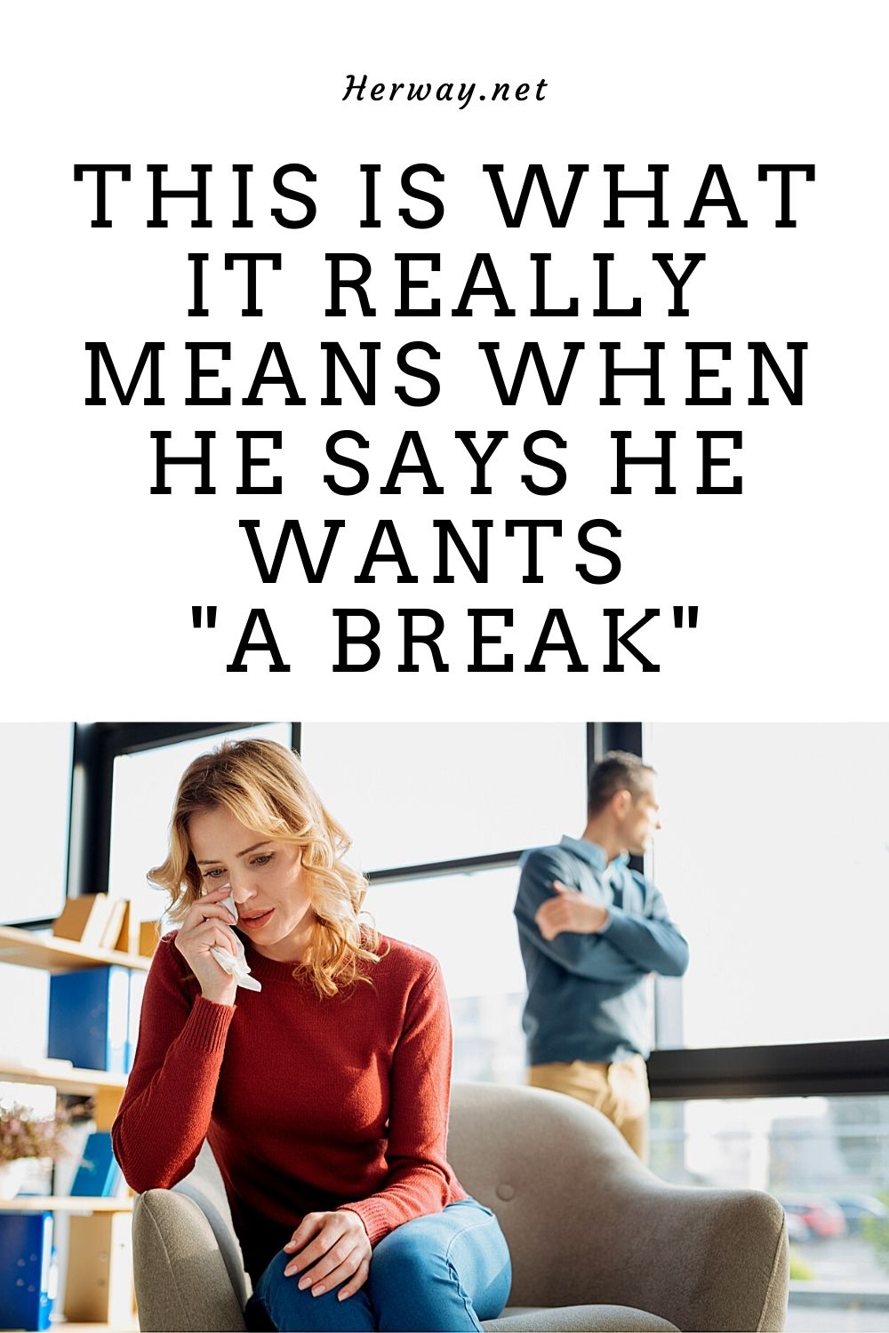  isso é o que realmente significa quando ele diz que quer "uma pausa"