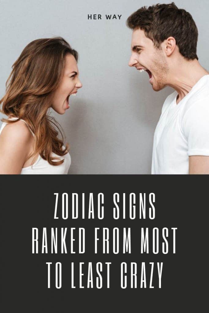 Zodiac Signs Ranked From Most To Least Crazy