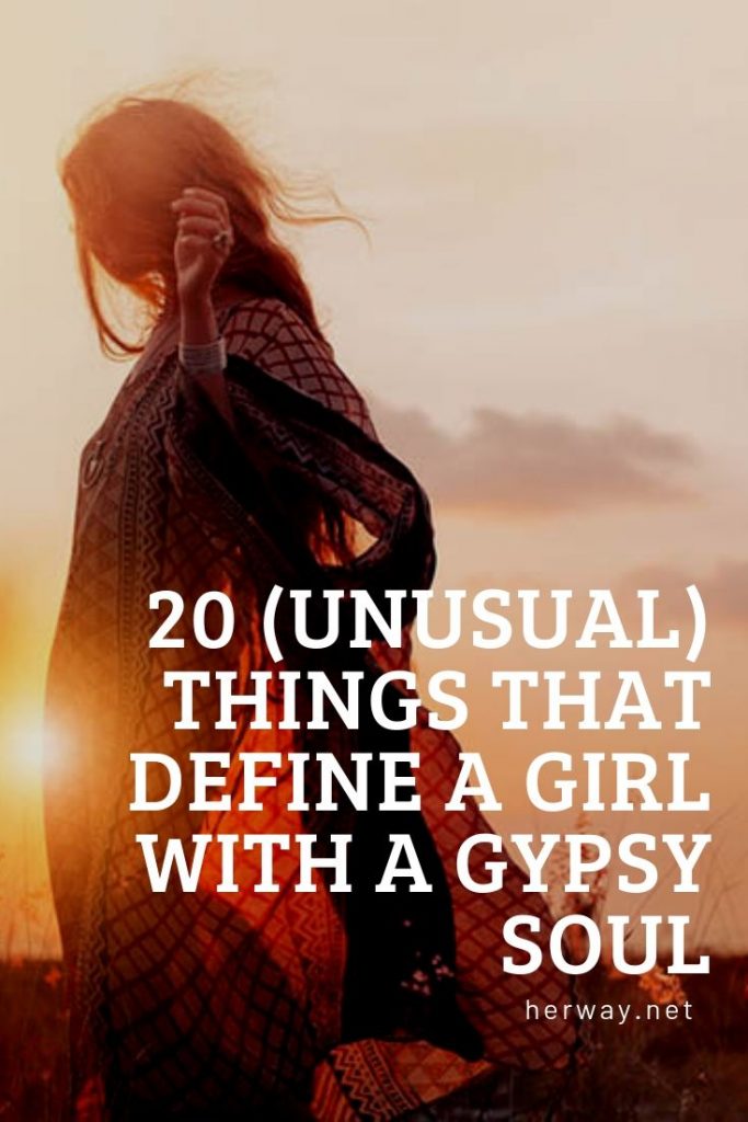 20 (Unusual) Things That Define A Girl With A Gypsy Soul