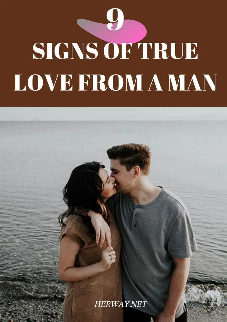 9 Signs Of True Love From A Man