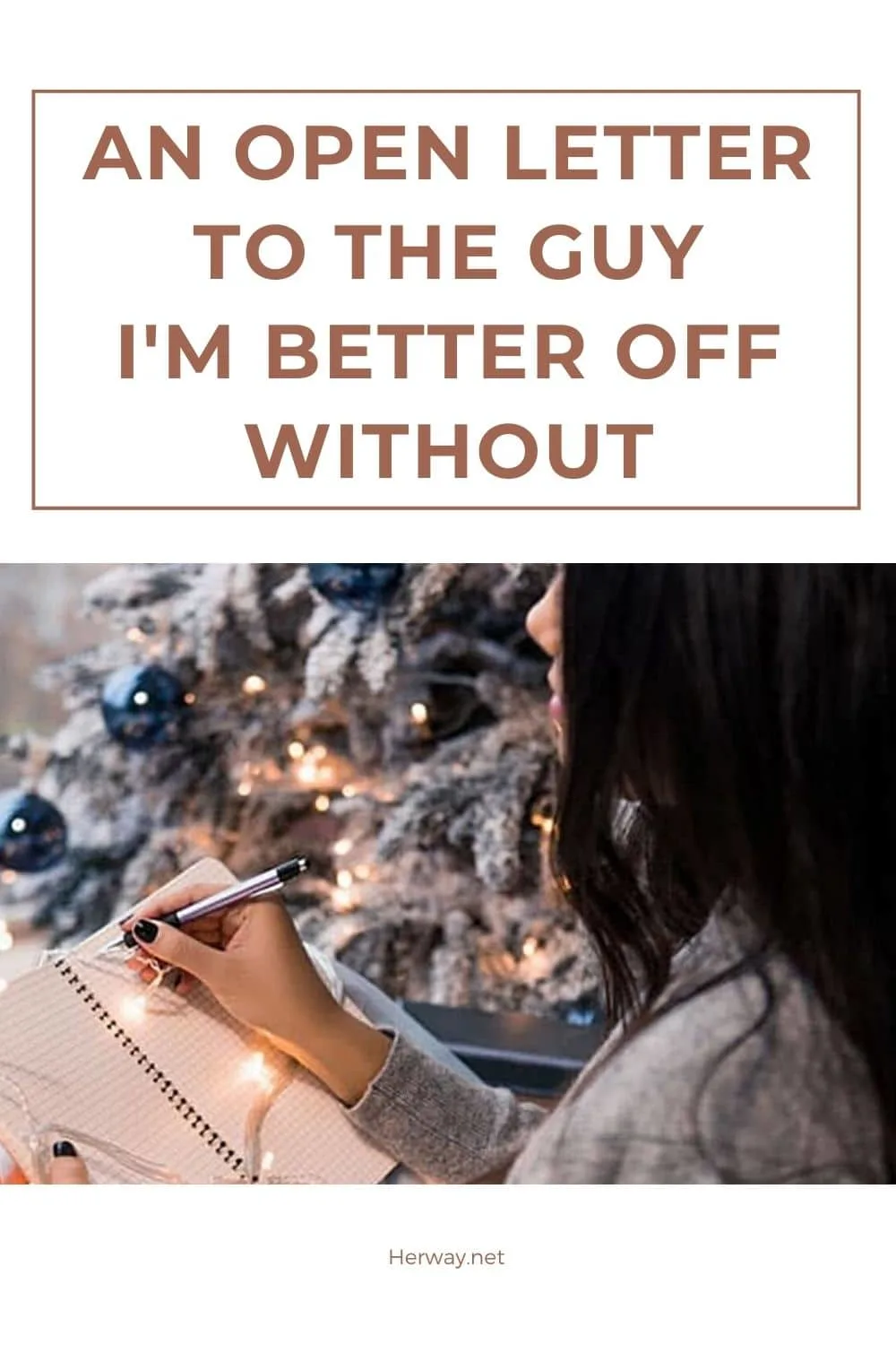 An Open Letter To The Guy I'm Better Off Without