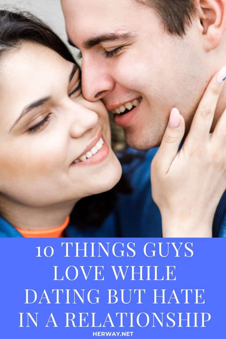 10 Things Guys Love While Dating But HATE In A Relationship