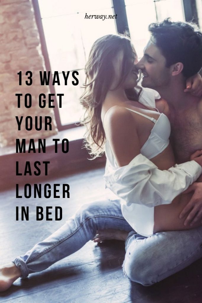 What will make a man last longer in bed