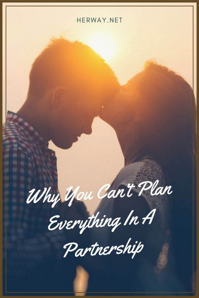 Why You Can’t Plan Everything In A Partnership